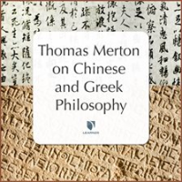 Thomas_Merton_on_Chinese___Greek_Philosophy
